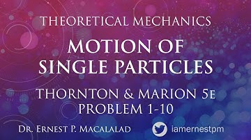 Motion of Single Particles - Thornton and Marion Problem 1-10