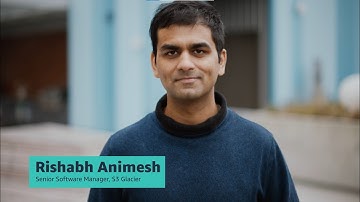 Software Development at AWS - Meet Rishabh, Senior Software Development Manager, S3 Glacier