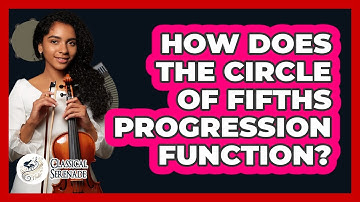 How Does The Circle Of Fifths Progression Function?