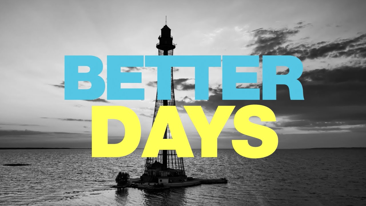 WIER - Better Days (Official Lyric Video)