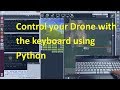 How to Control a Drone with the Keyboard using Python and Dronekit