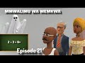 MWALIMU WA MEMKWA EP 21 