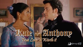 Kate + Anthony || True Love Is Worth It {Bridgerton}