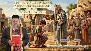 Bible Reading Class Podcast, Fr Rajan K Abraham, 27th May 2026