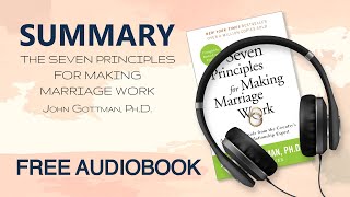 Summary of The Seven Principles For Making Marriage Work by John Gottman | Free Audiobook screenshot 2