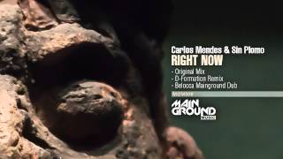 Carlos Mendes &amp; Sin Plomo - Right Now ( Belocca Mainground Dub )