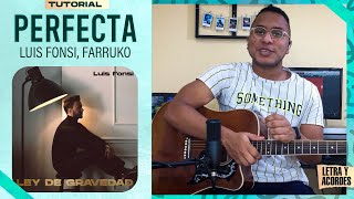 "PERFECTA" - Luis Fonsi, Farruko | Tutorial en Guitarra | Acordes (PDF Gratis) | @luisfonsi