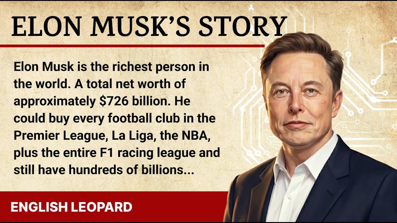 Elon Musk’s story || 🚀 English Listening Practice ✅ || Graded Reader 🎧