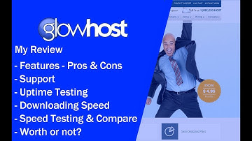 GlowHost - Full Review Speed Test/Uptime/Downloading Speed/Comparison VS OVH & A2Hosting