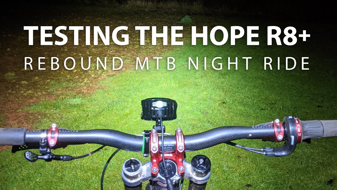 bytte rundt Radioaktiv Æble Rebound MTB Night Ride - Testing the Hope R8+ - YouTube