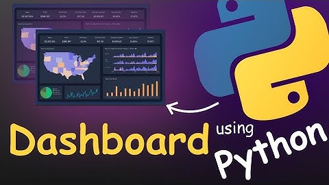 I CREATE DASHBOARD USING PYTHON & PYTHON DASHBOARD
