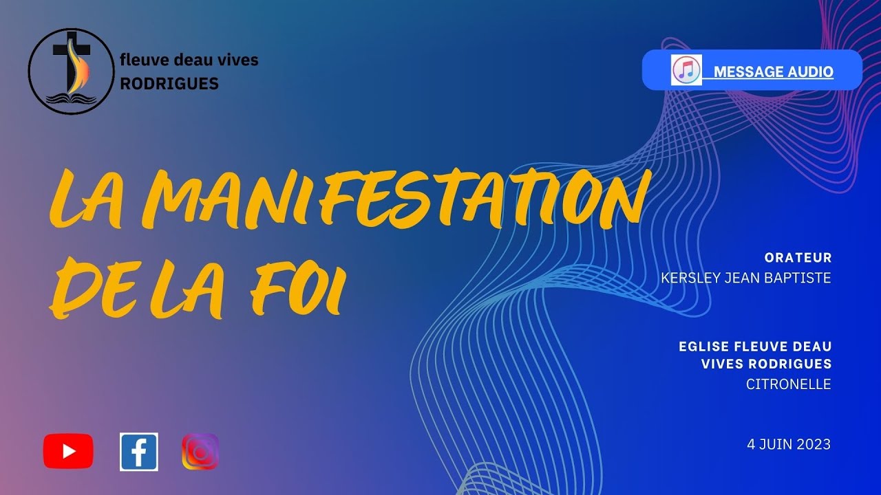 la-manifestation-de-la-foi-kersley-jean-batiste-youtube