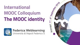 The MOOC Identity - International MOOC Colloquium