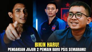 Heartwarming 😊 Honest Confessions from 2 New PSIS Semarang Players