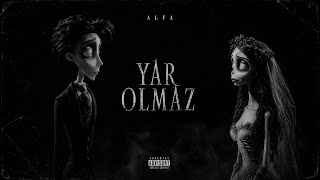 ALFA - Yâr Olmaz (Official Video)