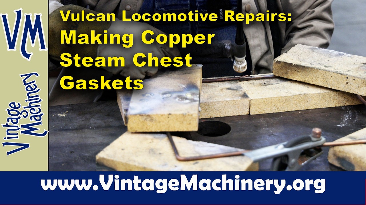 Vulcan Steam Locomotive: Making Copper Gaskets for the Steam Chest