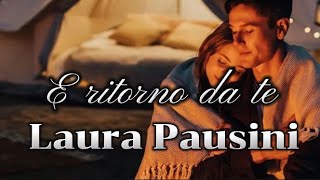 E ritorno da te-Laura Pausini