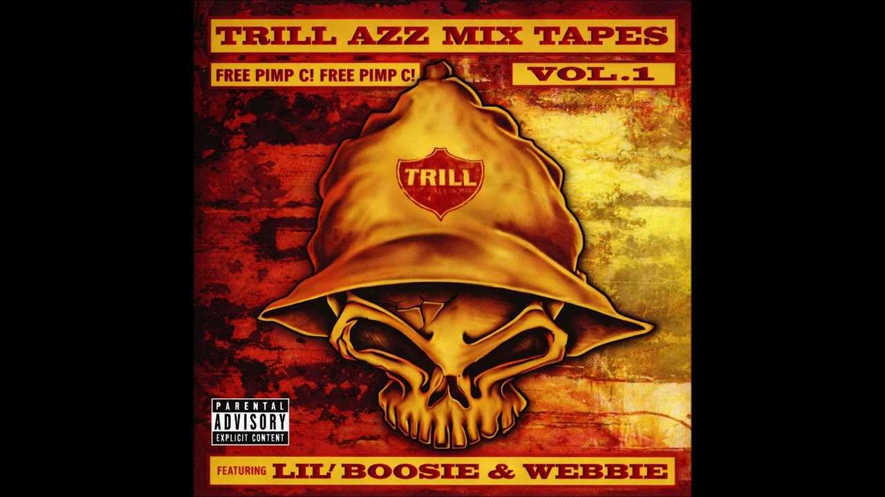 Lil' Boosie & Webbie – Trill Azz Mix Tapes Vol. 1 (2004) [Full