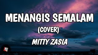 Menangis Semalam - Audy (Lyrics) Cover Mitty Zasia