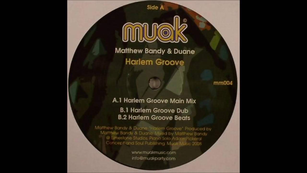 Matthew Bandy & Duane  -  Harlem Groove (Main Mix)