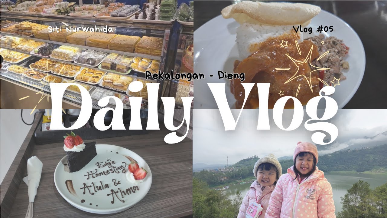 Daily Vlog 05 : [DAY 2] ROAD TRIP (Dieng) Ayam Santa Maria, Bonschery ...