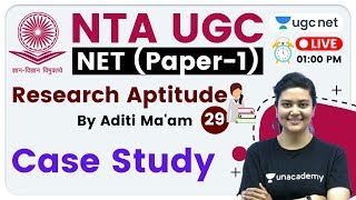 NTA UGC NET 2020 (Paper-1) | Research Aptitude by Aditi Ma'am | Case Study