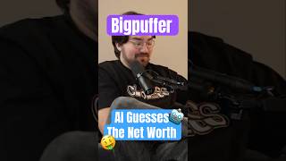 AI Guesses Bigpuffers Net Worth!!! #bigpuffer #elasticdroid #pezzy #grizzy #podcast #podcastclips