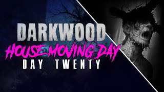 Darkwood | HOUSE MOVING DAY [Day 20] [Walkthrough]