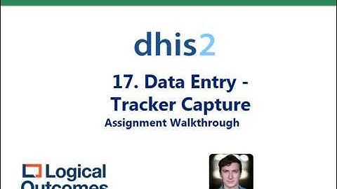 Assignment Walkthrough: 17. Data Entry - Tracker Capture