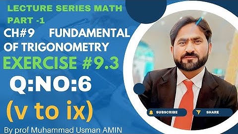 11th Class Math|| Ch#9 fundamental Of trigonometry|| Ex#9.3 Question NO:6(v to ix)