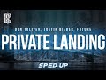 Don Toliver Justin Bieber Future Private Landing Sped Up Lyrics Don Toliver Justin Bieber Future Private Landing Sped Up Lyrics