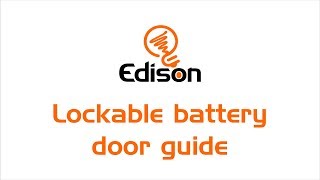 Edison lockable battery door guide