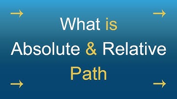 Difference between absolute and relative path