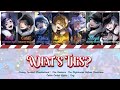 WHAT'S THIS? ( NRC VER.)  | TWISTED WONDERLAND EVENT SONG | Color Coded Lyrics Eng