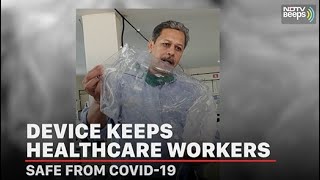 Simple Device Keeps Healthcare Workers Safe From COVID-19 | NDTV Beeps