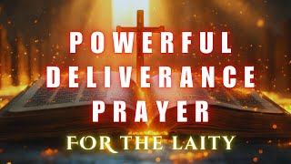 Powerful Spiritual Warfare prayer | Deliverance Prayer for the Laity People