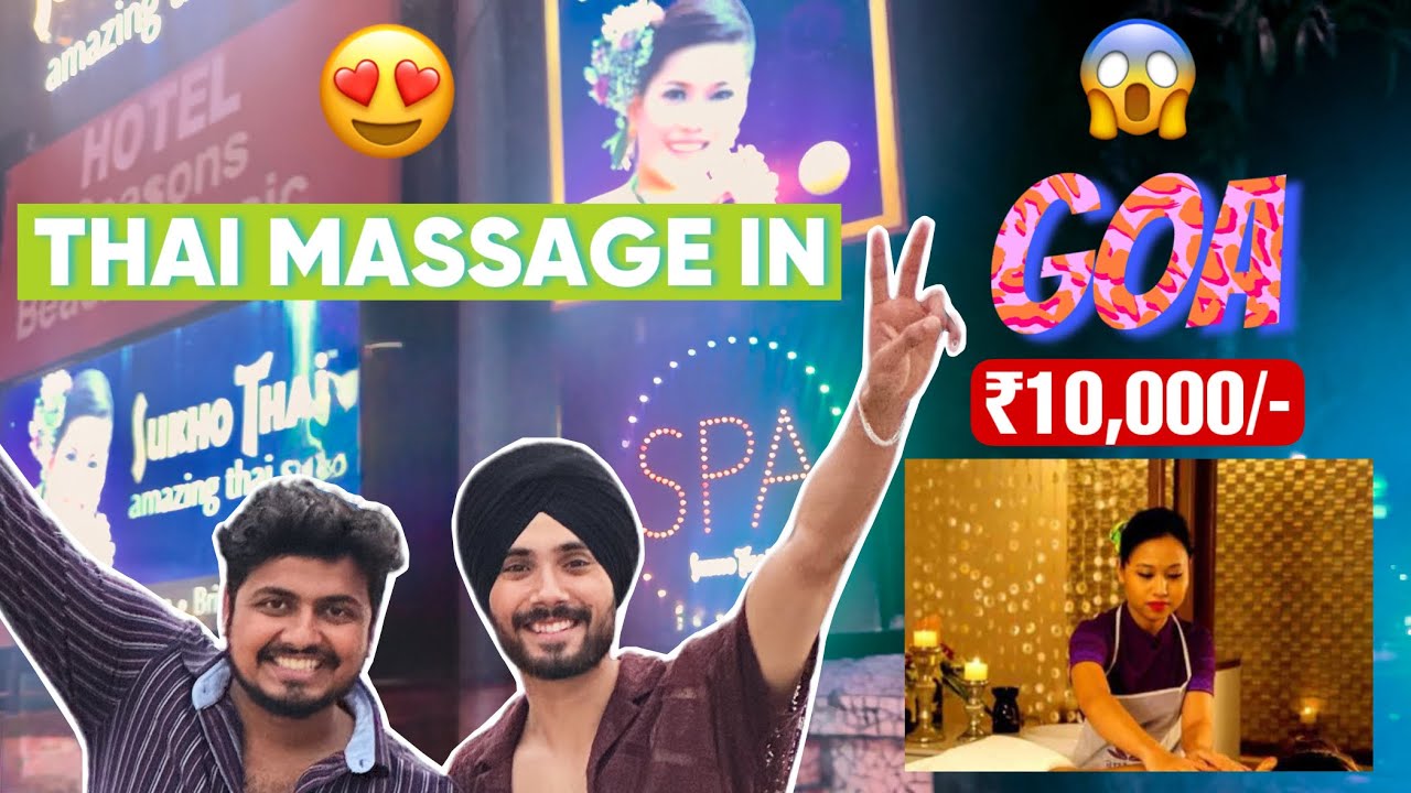 Thai Massage in Goa😍 Visited South Goa |