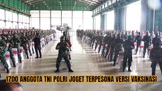 JOGET TERPESONA 1700 ANGGOTA TNI POLRI