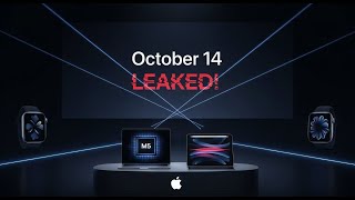 Apple October 14 Event LEAKED! M5 MacBook Pro, iPad & More