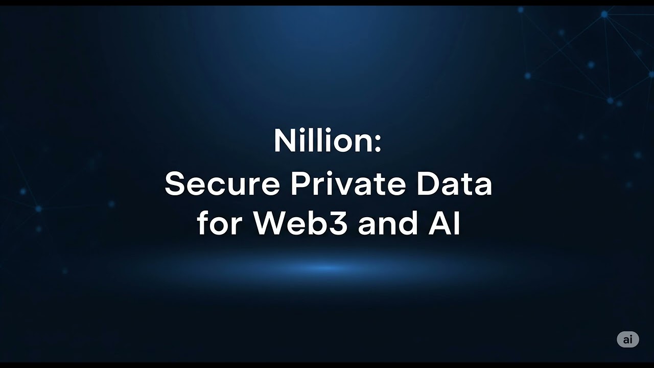 Nillion: Secure Private Data for Web3 and AI