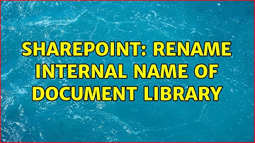 Sharepoint: rename internal name of document library (2 Solutions!!)