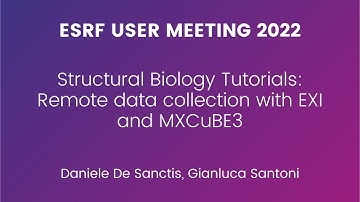 Structural Biology Tutorials: Remote data collection with EXI and MXCuBE3