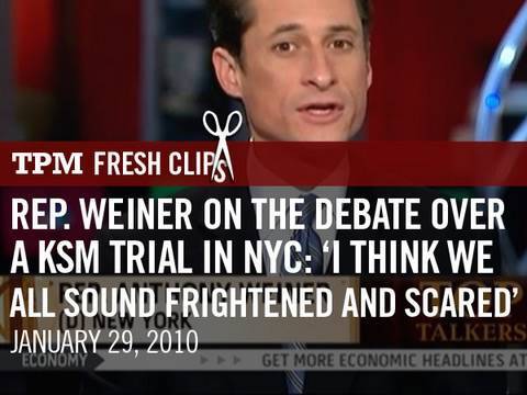 Rep. Weiner On The Debate Over A KSM Trial In NYC:...