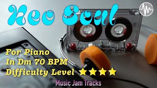 Neo Soul Jam for【Piano】D Minor BPM70 | No Piano Backing Track