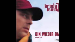 Bruda Sven feat. J-Luv - Bin wieder da (Twin Mix) (Official 3pTV)