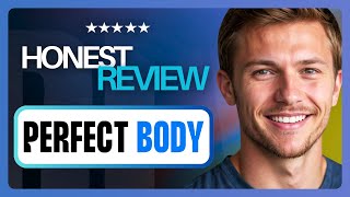 Perfect Body App Review Personalized Meal Plans Or Copy-Paste? 2025