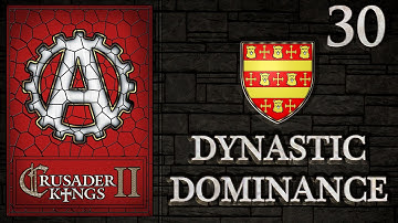 Crusader Kings 2 Dynastic Dominance 30