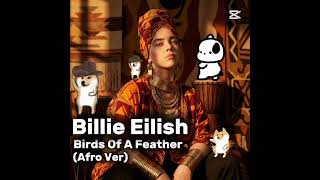 Billie Eilish Birds Of A Feather afro ver