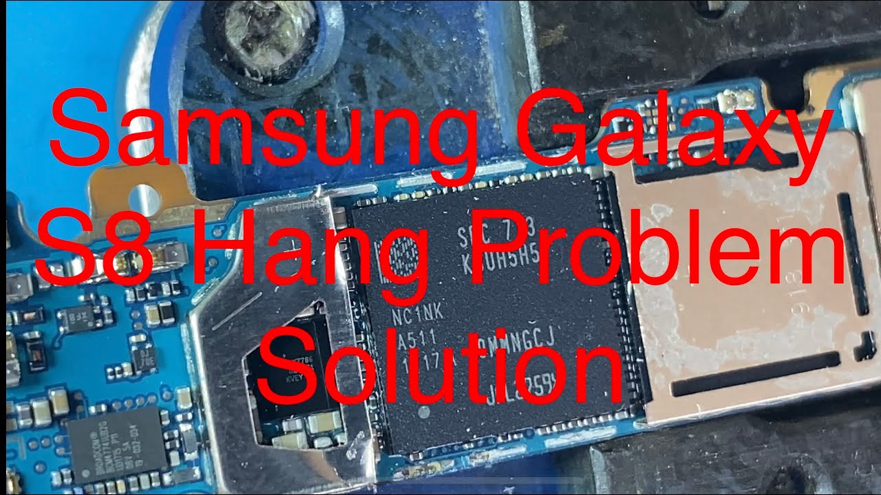 Samsung Galaxy S8 Hang and Restart Problem Solution - YouTube