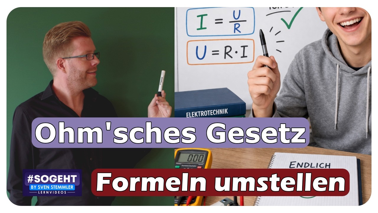 Vorschaubild zum Lernvideo "Ohmsches Gesetz umstellen – endlich verstehen!"